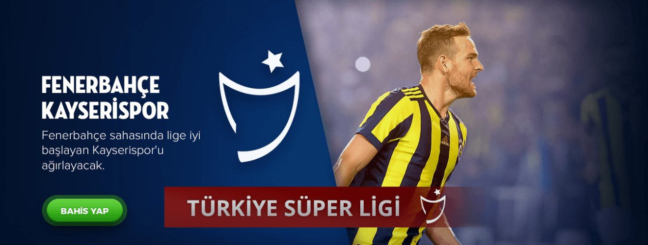 Fenerbahçe - Kayserispor Banko Bahis Tahmini 30.10.2017